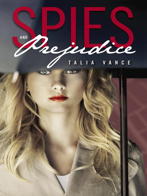 Title details for Spies and Prejudice by Talia Vance - Wait list